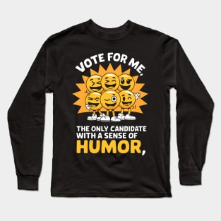 Vote for Me Funny Student Council Campaign Class President Long Sleeve T-Shirt